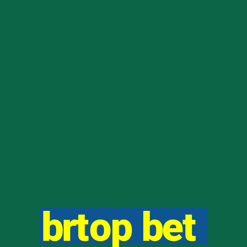 brtop bet